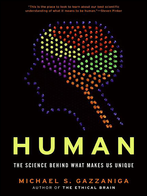 Title details for Human by Michael S. Gazzaniga - Available